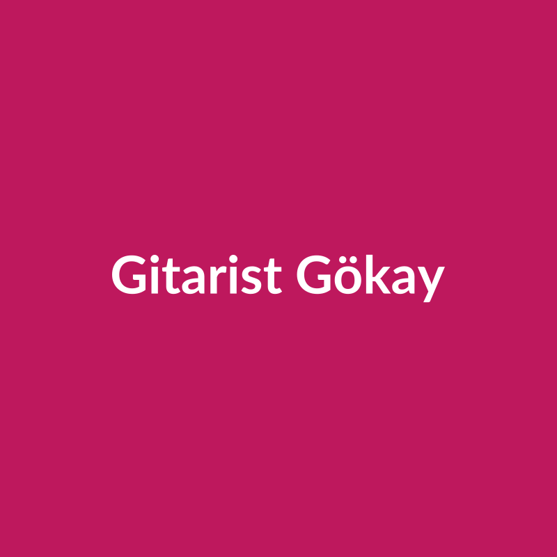Gitarist Gökay